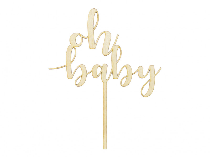 Cake topper Oh Baby : décoration en bois à piquer sur votre gateau pour une naissance ou une baby shower.